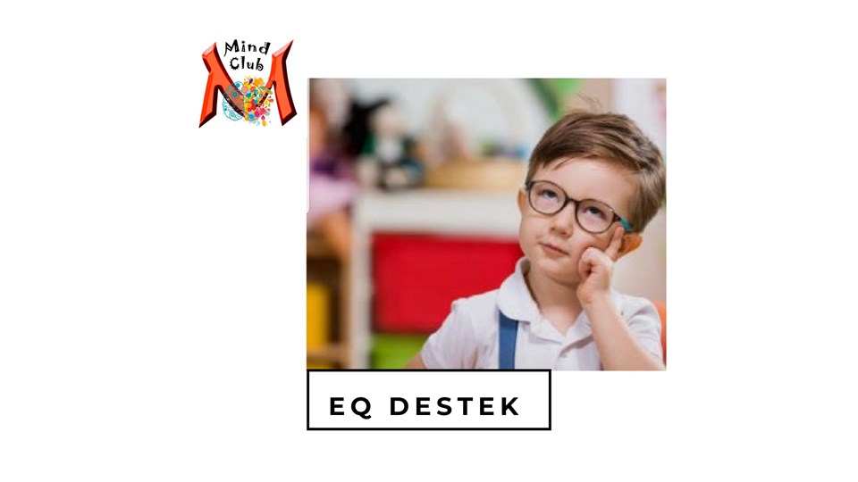 EQ DESTEK 6-8 YAŞ