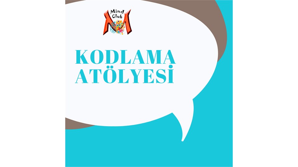 KODLAMA ATÖLYESİ 6-8 YAŞ