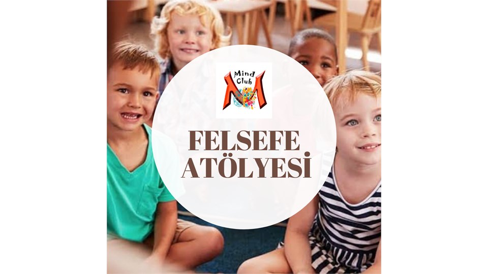 FELSEFE 9-12 YAŞ