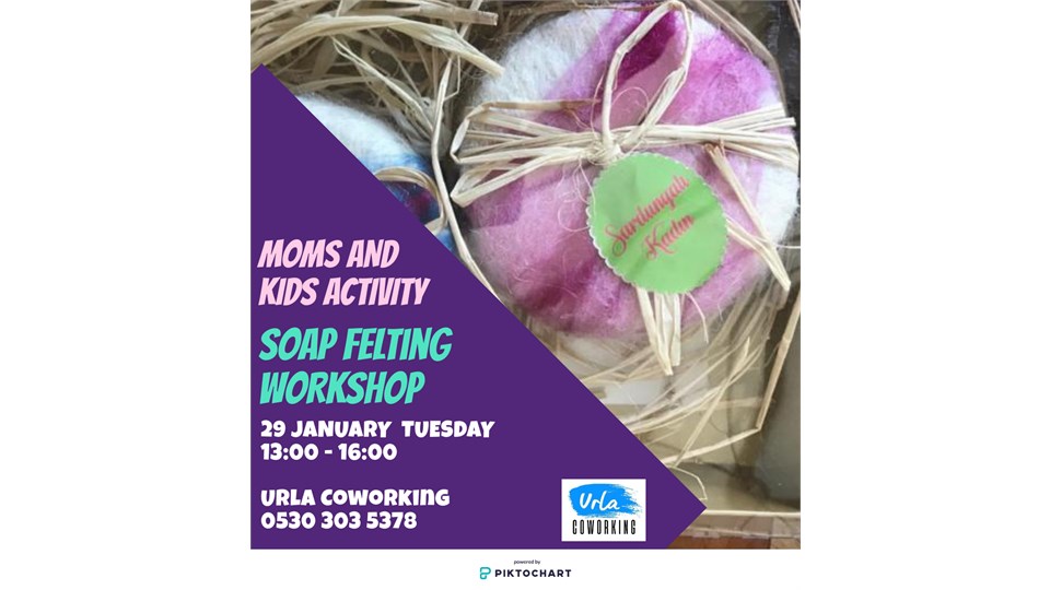 MOMS AND KIDS SOAP FELTING WORKSHOP