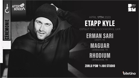 Cérémonie X Afterbender Presents: Etapp Kyle