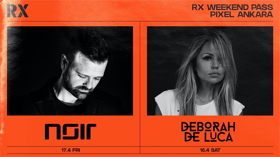 RX WEEKEND @ PIXEL ANKARA 