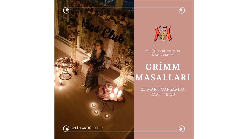 'GRİMM MASALLARI' MASAL AKŞAMI