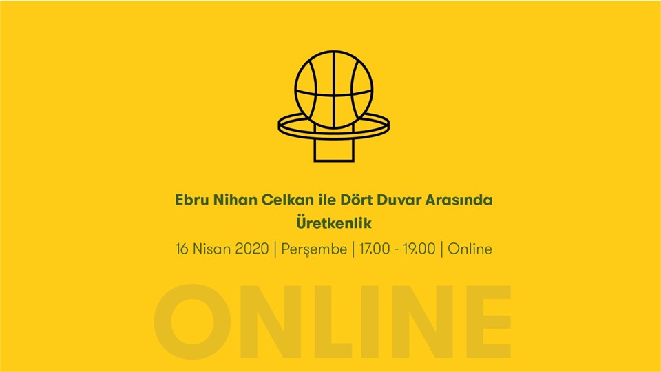 EBRU NİHAN CELKAN İLE DÖRT DUVAR ARASINDA ÜRETKENLİK