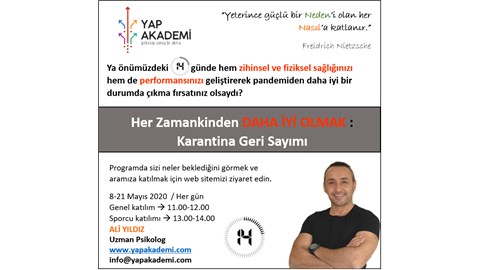 Her Zamankinden DAHA İYİ OLMAK : Karantina Geri Sayımı  /  GENEL KATILIM   (Eğitim bedeli 14 gün için toplam bedeldir.)