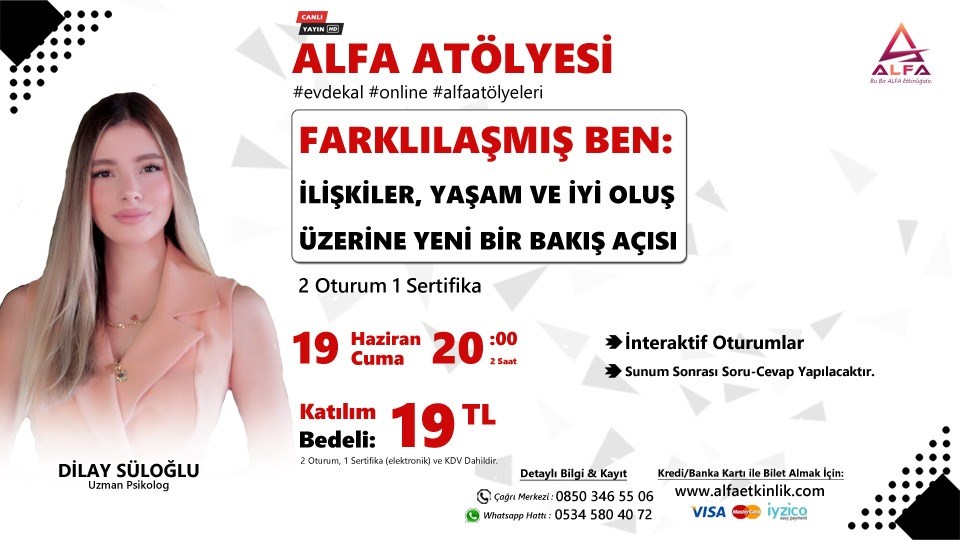 Online Alfa Atölye: Farklılaşmış Ben: İlişkiler, Yaşam ve İyi Oluş Üzerine Yeni Bir Bakış Açısı / 19 Haziran