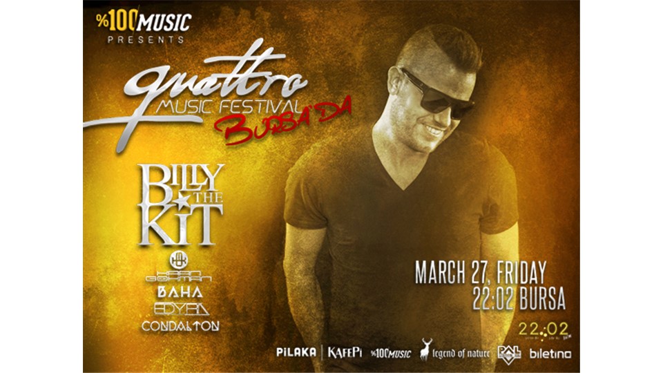 QUATTRO MUSIC FESTIVAL Bursa'da w/ BILLY THE KIT