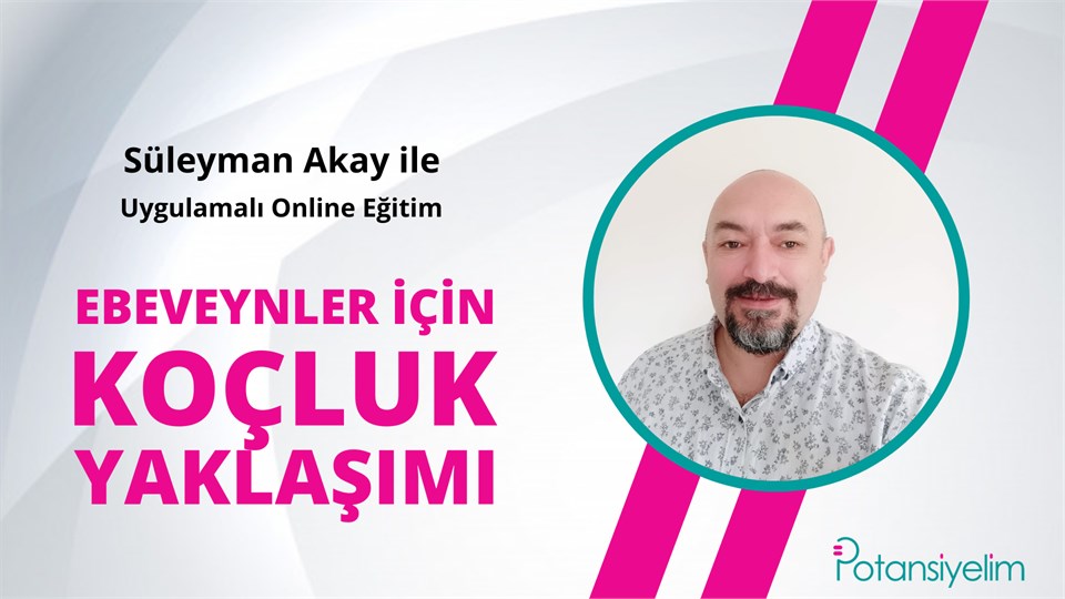 Ebeveynler için Koçluk Yaklaşımı