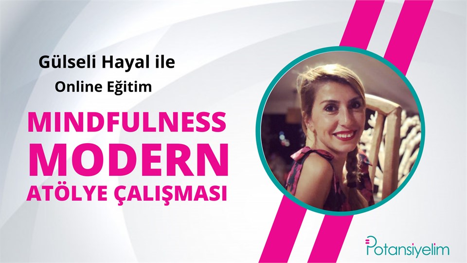 Mindfulness Modern Atölye Çalışması