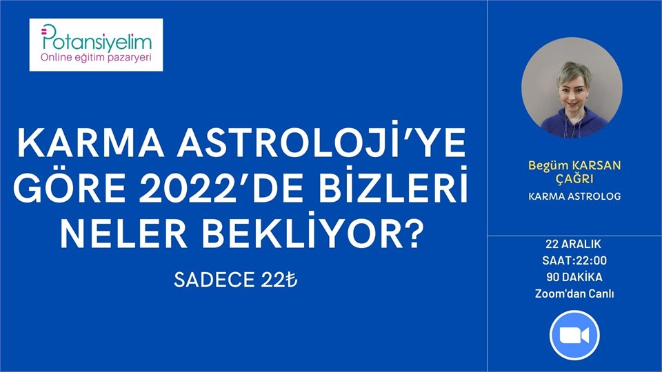 KARMA ASTROLOJİ'YE GÖRE 2022'DE BİZLERİ NELER BEKLİYOR?