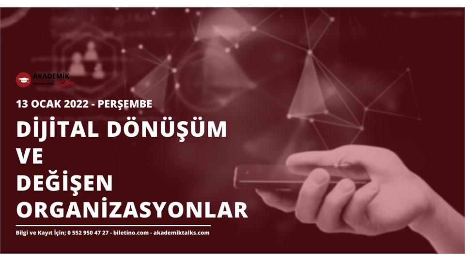 Dijital Dönüşüm ve Değişen Organizasyonlar