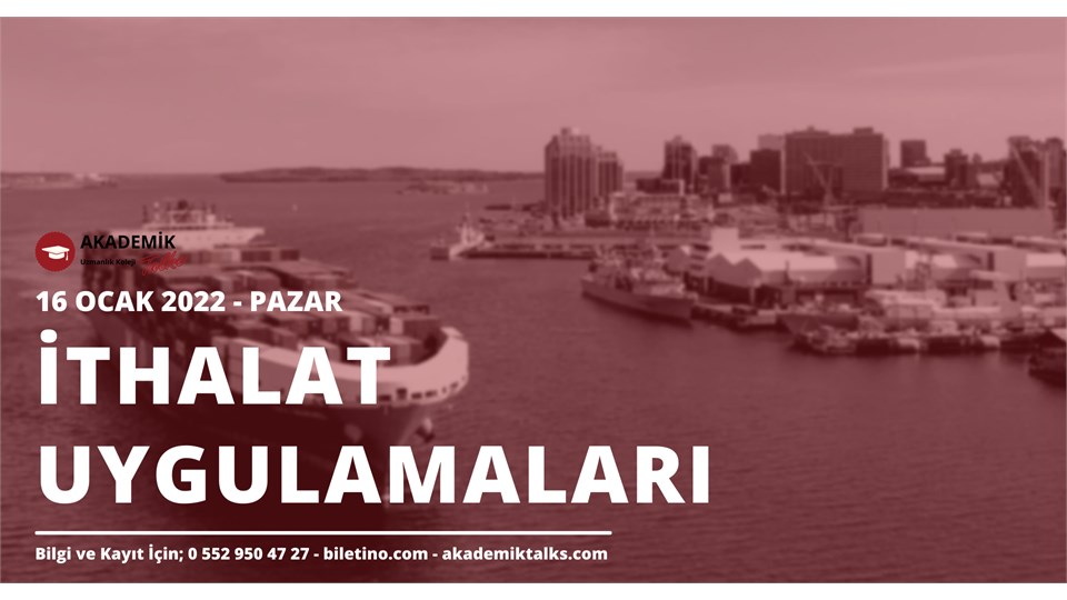 İthalat Uygulamaları Eğitim Programı