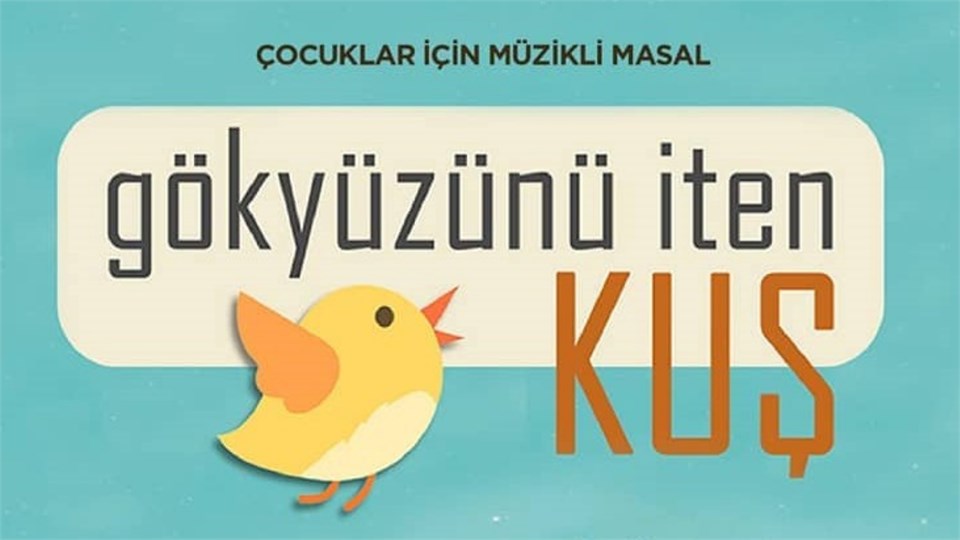 Gökyüzünü İten Kuş (Müzikli Çocuk Oyunu)