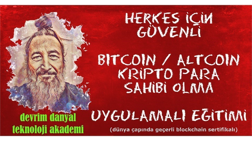 ONLINE SERTİFİKALI - Herkes İçin Uygulamalı Kripto Para Sahibi Olma Eğitimi - 8 Ocak