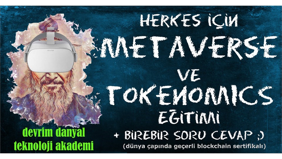 ONLINE SERTİFİKALI - Herkes İçin Metaverse ve Token Ekonomi Eğitimi - 2 Ocak