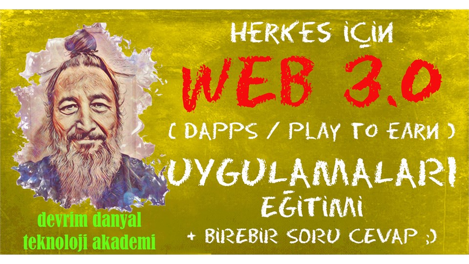 ONLINE SERTİFİKALI - Web 3.0 & dApps & Play to Earn Uygulamaları Eğitimi - 5 Ocak