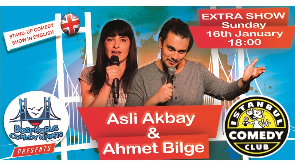 Asli Akbay & Ahmet Bilge - English Stand-up Comedy Show - EXTRA SHOW ADDED SUNDAY