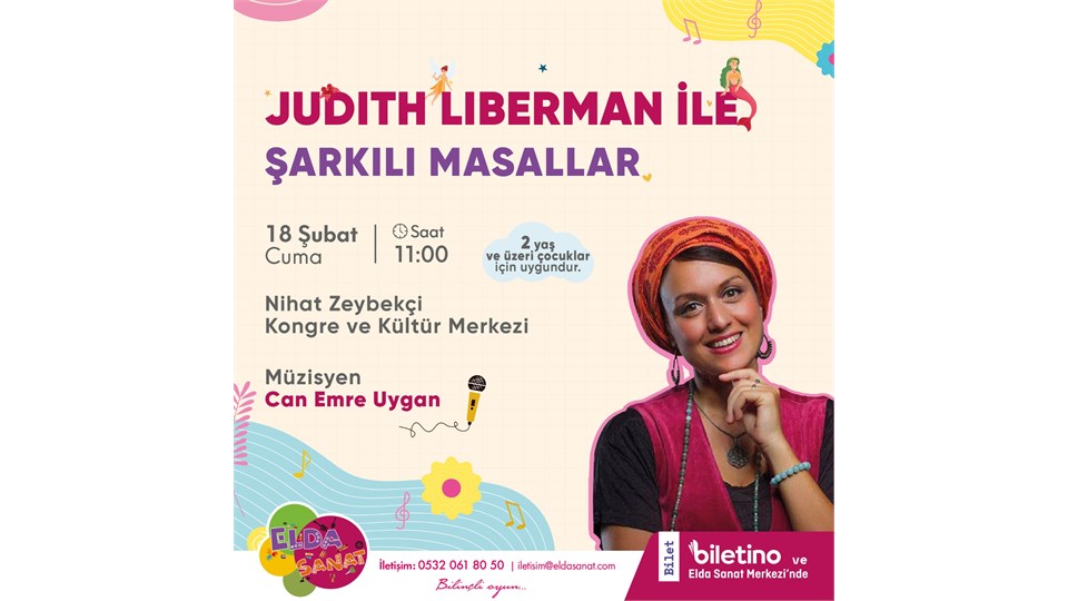 JUDITH LIBERMAN İle Şarkılı Masallar