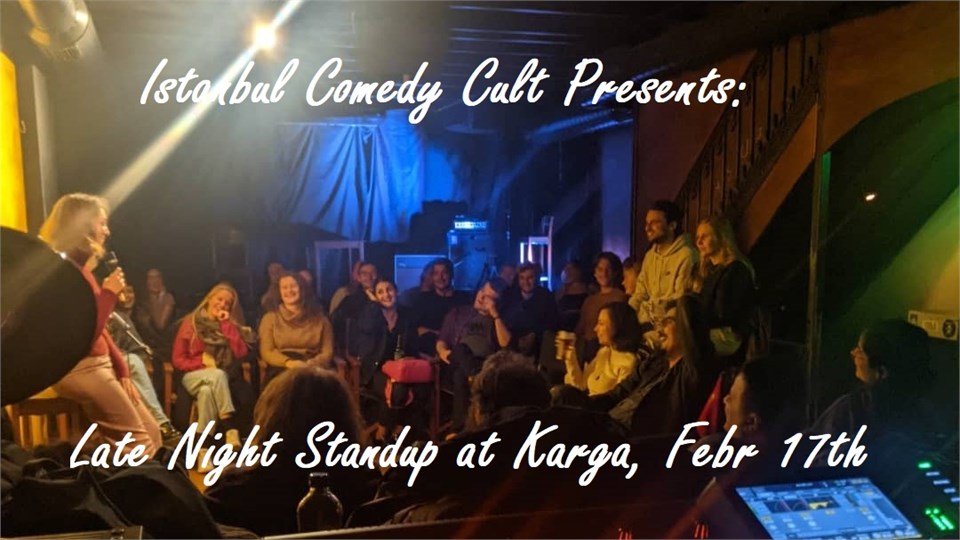 Istanbul Comedy Cult Presents: Late Night English Standup Comedy