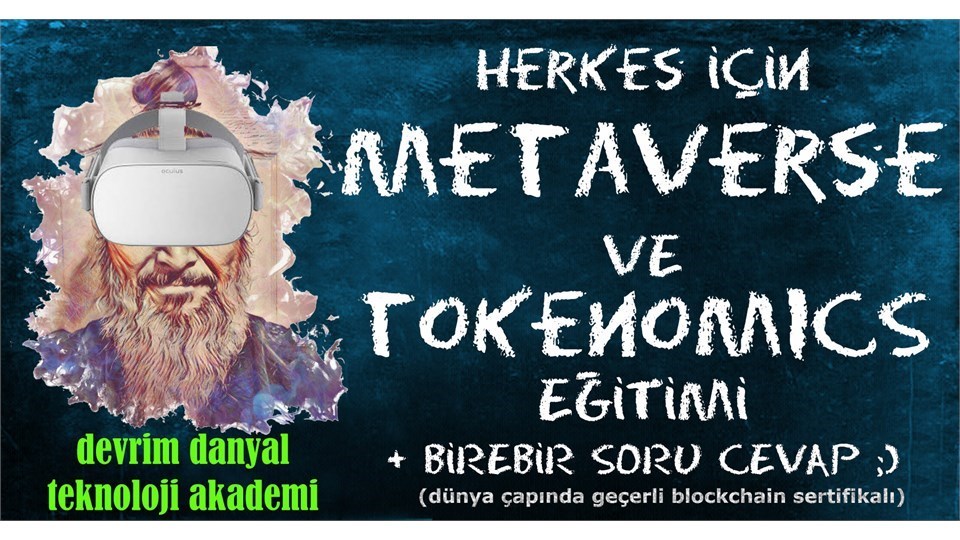 ONLINE SERTİFİKALI - Herkes İçin Metaverse ve Token Ekonomi Eğitimi - 02 Şubat