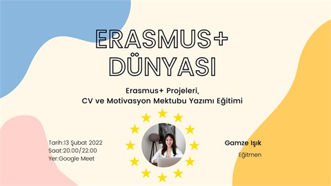 Erasmus+ Projeleri ve CV/Motivasyon Mektubu Yazımı