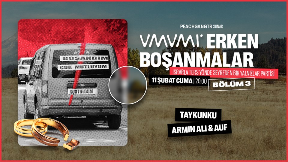 Bölüm Üç: Umumi Erken Boşanmalar w/Taykunku & ArminAli b2b AUF