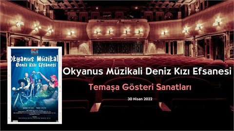 Okyanus Müzikali Deniz Kızı Efsanesi