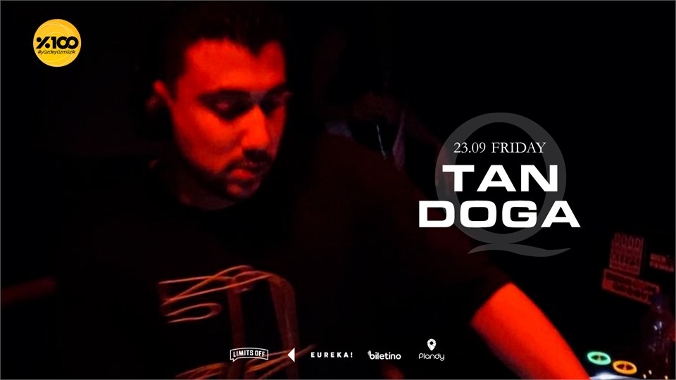 THE Q PROUDLY PRESENTS : TAN, DOGA