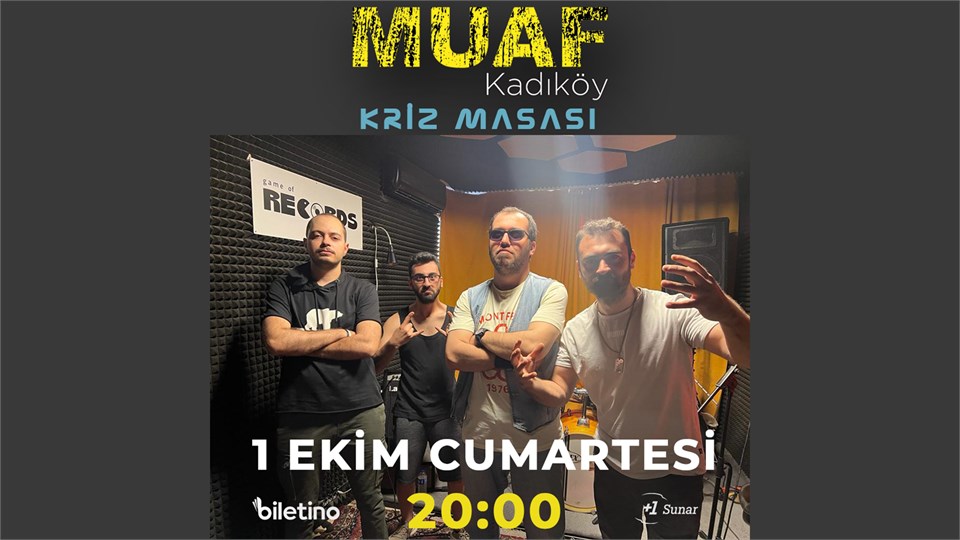 Kriz Masası Konseri - Muaf Kadıköy