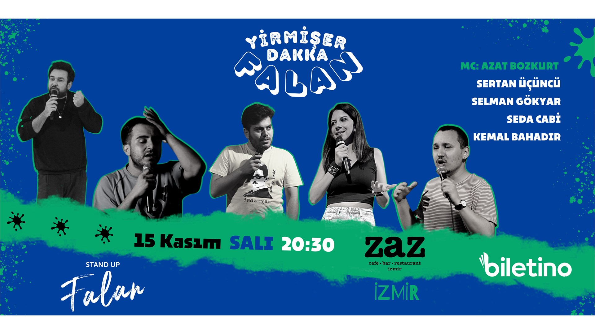 YİRMİŞER DAKİKA FALAN 15 November 2022 Zaz Cafe Biletino