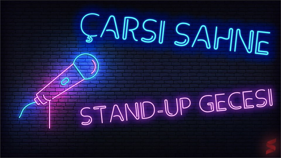 Çarşı Sahne Stand up gecesi