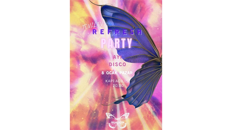 REFRESH PARTY | 08 January 2023 | Ayı Disko | Biletino