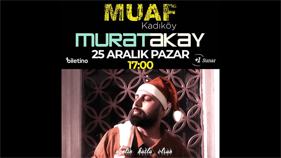 Murat Akay Konseri - Muaf Kadıköy