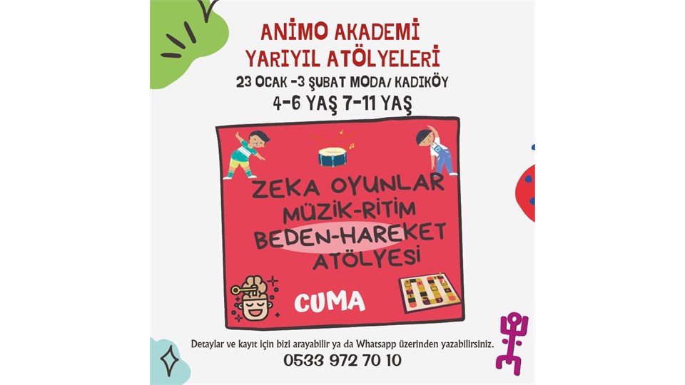  ANİMO AKADEMİ 7-11 YAŞ EĞLENCELİ ATÖLYELER 27 OCAK