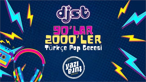 90’lar & 2000’ler Türkçe Pop Gecesi
