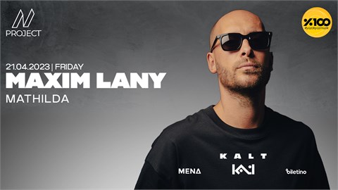 Maxim Lany Kalt İzmir 21 Nisan | NProject Presents