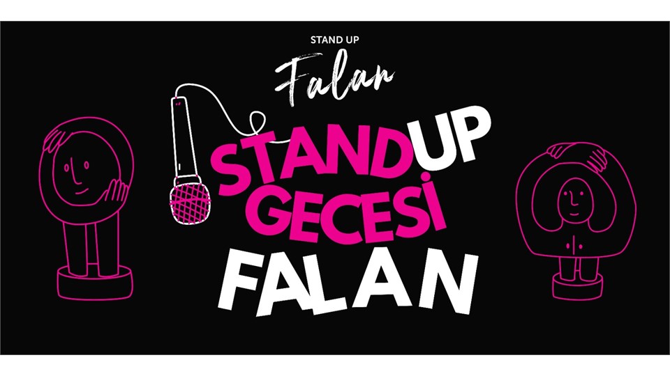 STAND UP GECESİ FALAN