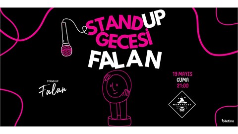 STAND UP GECESİ FALAN