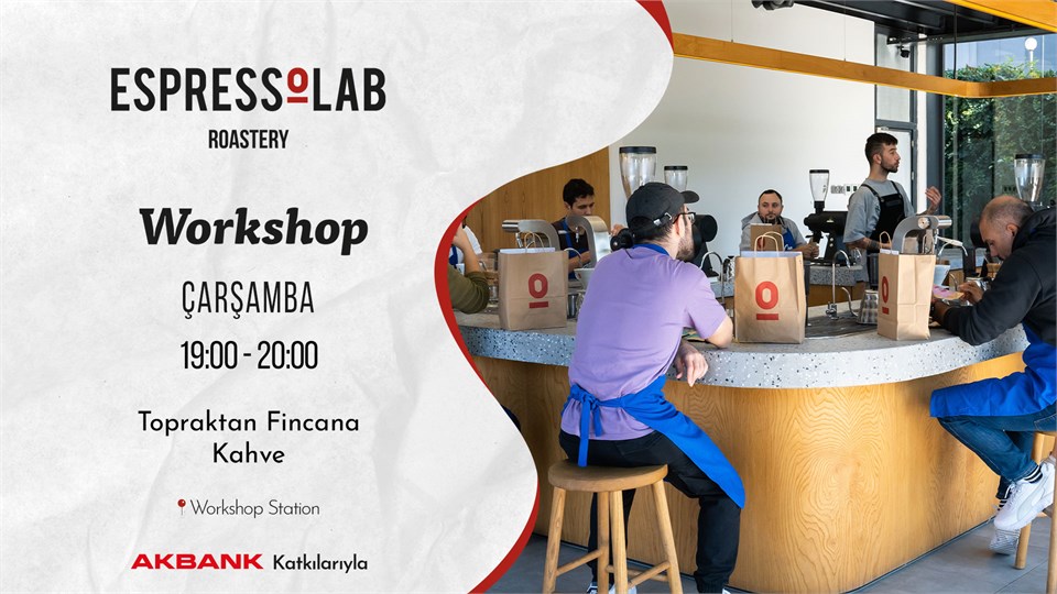 Topraktan Fincana Kahve Workshop