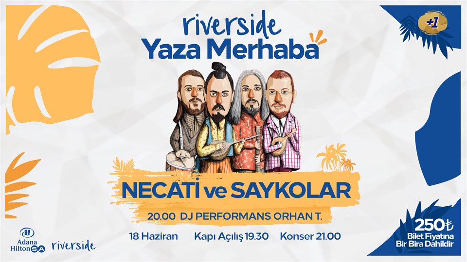 RIVERSIDE YAZA MERHABA KONSERİ 