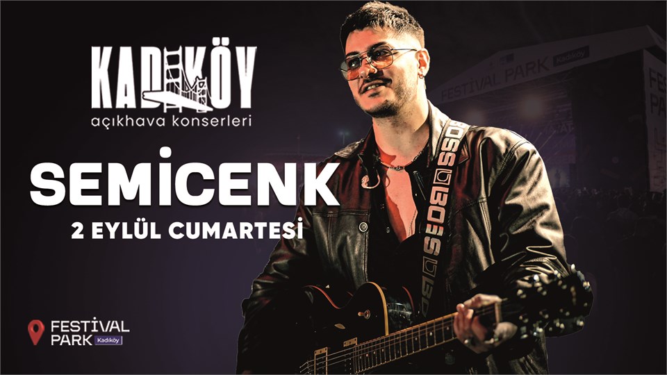 Semicenk Kadıkoy Festival Park | Kadıköy Açıkhava Konserleri