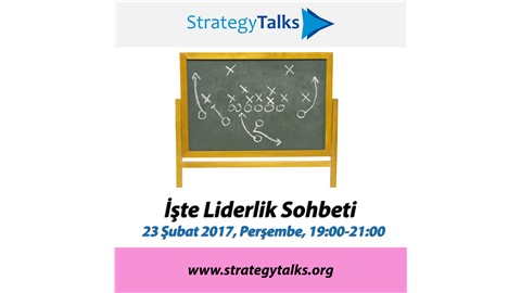 Strategy Talks: İşte Liderlik Sohbeti