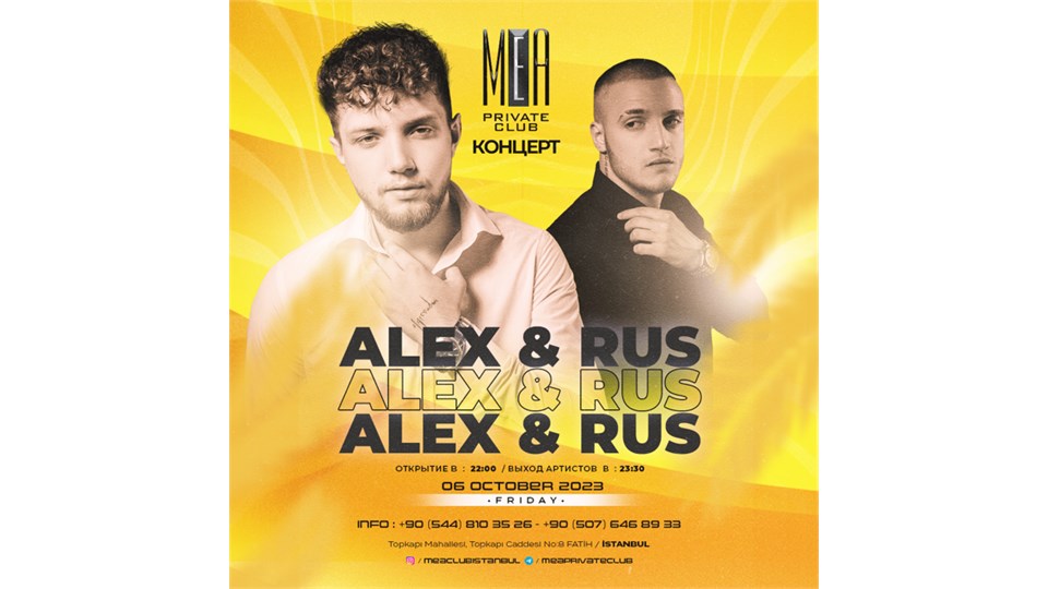ALEX & RUS | 06 October 2023 | Mea Club istanbul | Biletino