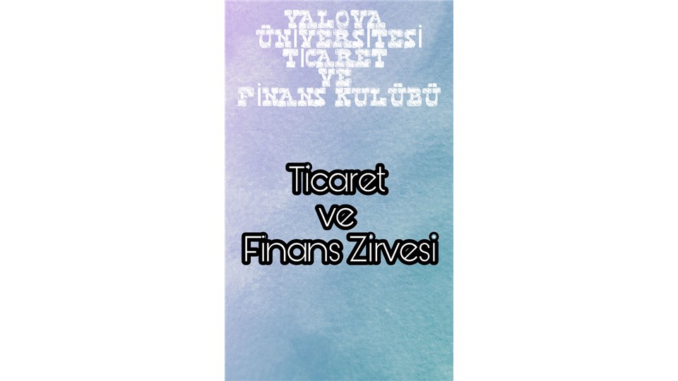 Ticaret ve Finans Zirvesi