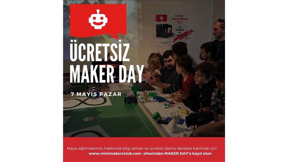 Ücretsiz MAKER DAY (Mini Makers Club Bahçesehir )