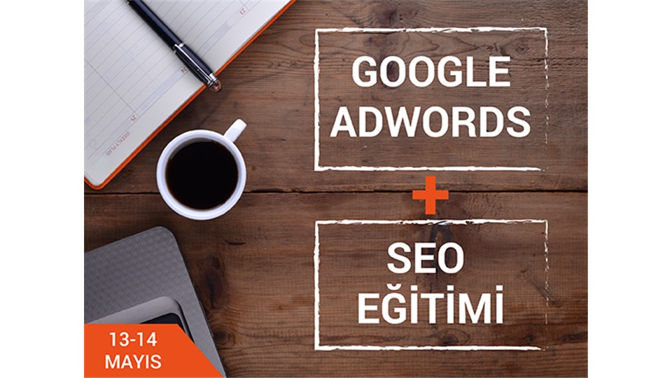 Google AdWords ve SEO Eğitimi