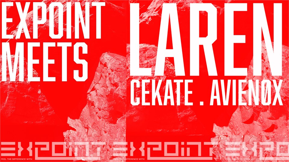 Night One Expoint Meets: LAREN / CEKATE / AVIENØX @VortexArtClub