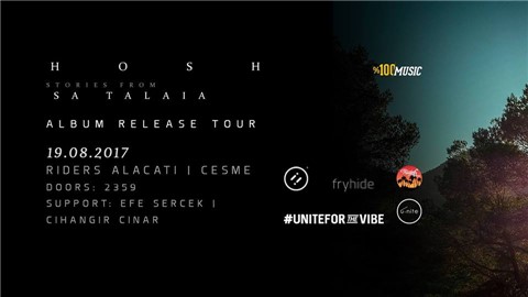 u.nite Presents: HOSH - Stories from Sa Talaia @Riders Alacati