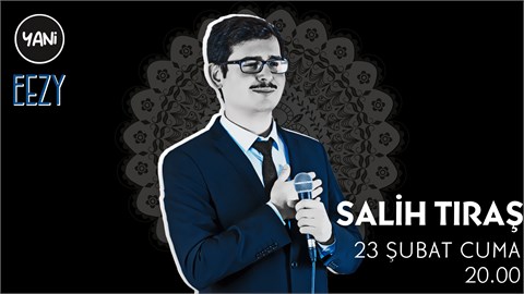 Salih Tıraş - Stand up