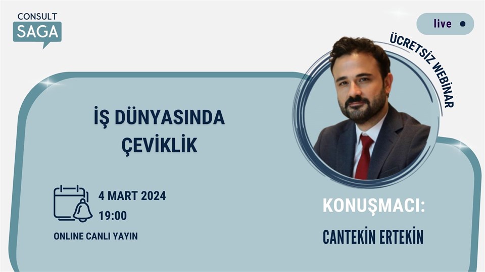 İş Dünyasında Çeviklik- 04.03.2024 (Ücretsiz Webinar)